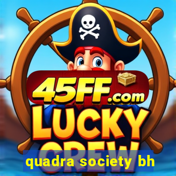 quadra society bh